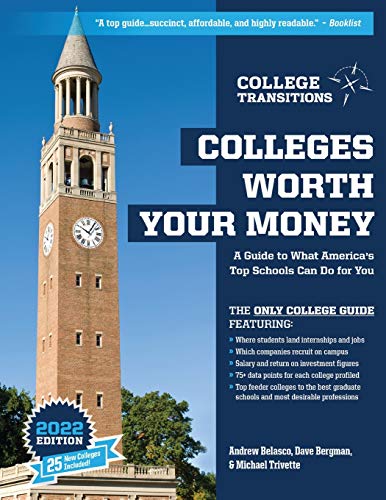 Colleges Worth Your Money: A Guide to What America’s Top Schools Can Do for You
