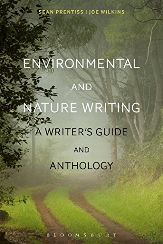 Environmental and Nature Writing: A Writer’s Guide and Anthology