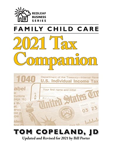 Family Child Care 2021 Tax Companion (Redleaf Business Series)