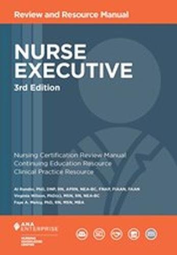 Nurse Executive Review and Resource Manual, 3rd Edition
