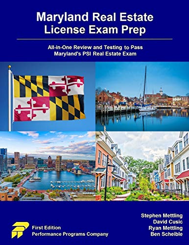 Maryland Real Estate License Exam Prep: All-in-One Review and Testing to Pass Maryland’s PSI Real Estate Exam
