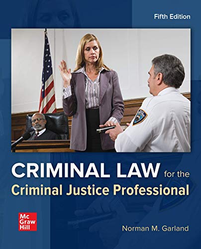 Loose Leaf for Criminal Law for the Criminal Justice Professional