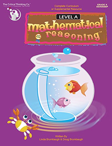 Mathematical Reasoning Level A Workbook – Bridging the Gap Between Computation and Math Reasoning (Grade K)