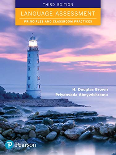 Language Assessment: Principles and Classroom Practices