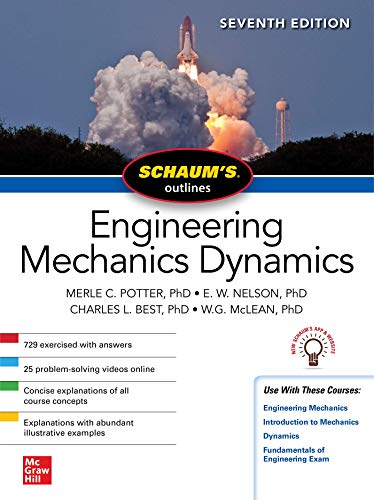 Schaum’s Outline of Engineering Mechanics Dynamics, Seventh Edition (Schaum’s Outlines)
