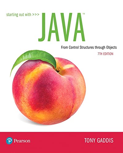 Starting Out with Java: From Control Structures through Objects (What’s New in Computer Science)
