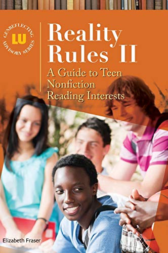 Reality Rules II: A Guide to Teen Nonfiction Reading Interests (Genreflecting Advisory Series)