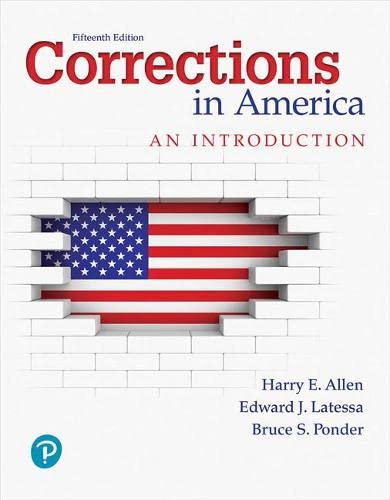 Corrections in America: An Introduction [RENTAL EDITION] (What’s New in Criminal Justice)