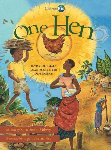 One Hen: How One Small Loan Made a Big Difference (CitizenKid) | The Storepaperoomates Retail Market - Fast Affordable Shopping