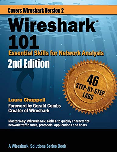 Wireshark 101: Essential Skills for Network Analysis – Second Edition: Wireshark Solution Series