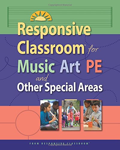 Responsive Classroom for Music, Art, PE, and Other Special Areas