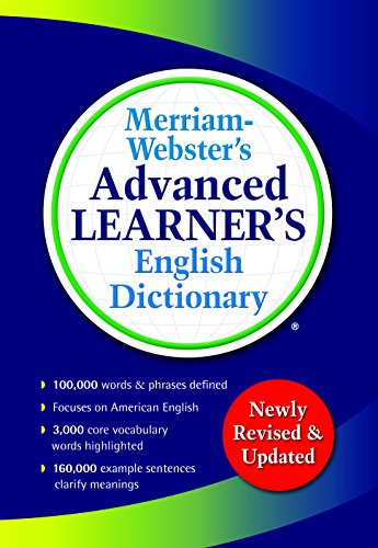 Merriam-Webster’s Advanced Learner’s English Dictionary (English, Spanish and Multilingual Edition)