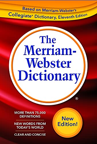 The Merriam-Webster Dictionary, Trade Paperback, Newest Edition