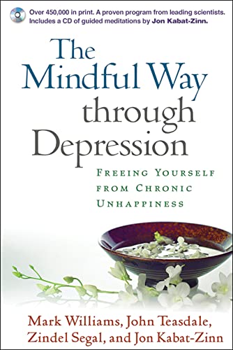The Mindful Way Through Depression: Freeing Yourself from Chronic Unhappiness (Book & CD)