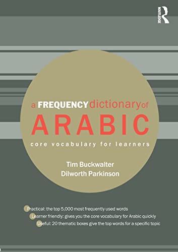 A Frequency Dictionary of Arabic: Core Vocabulary for Learners (Routledge Frequency Dictionaries)