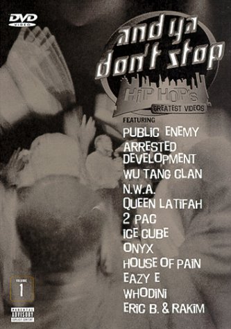 And Ya Don’t Stop: Hip Hop’s Greatest Videos, Vol. 1 [DVD]
