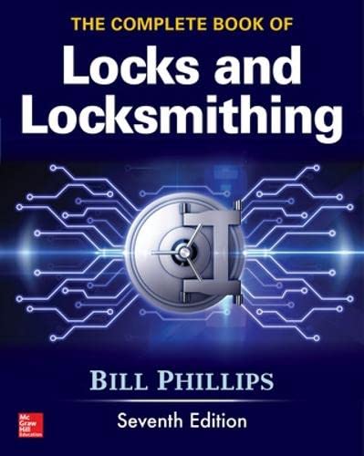 The Complete Book of Locks and Locksmithing, Seventh Edition