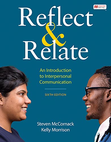 Reflect & Relate: An Introduction to Interpersonal Communication