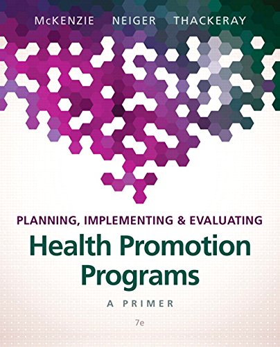 Planning, Implementing & Evaluating Health Promotion Programs: A Primer
