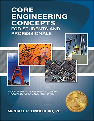 PPI Core Engineering Concepts for Students and Professionals (Paperback) – A Comprehensive Reference Covering Thousands of Engineering Topics