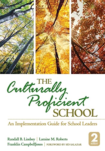 The Culturally Proficient School: An Implementation Guide for School Leaders