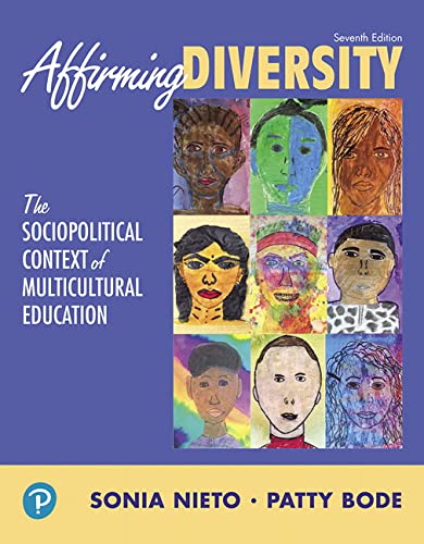 Affirming Diversity: The Sociopolitical Context of Multicultural Education (What’s New in Foundations / Intro to Teaching)