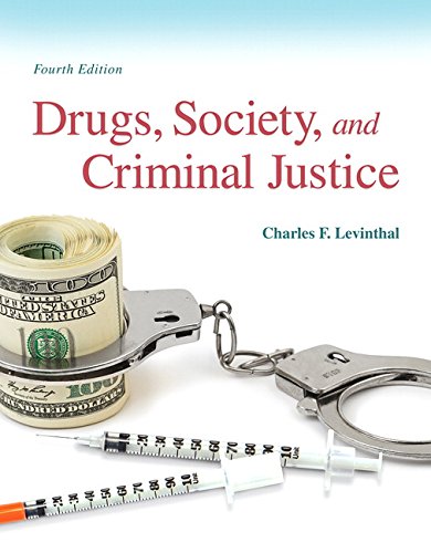 Drugs, Society and Criminal Justice