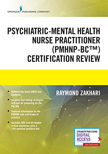 The Psychiatric-Mental Health Nurse Practitioner Certification Review Manual – Mental Health Book Uses Outline Format, Highlights Psychiatric Nurse Practitioner Board Certification Practice Exam