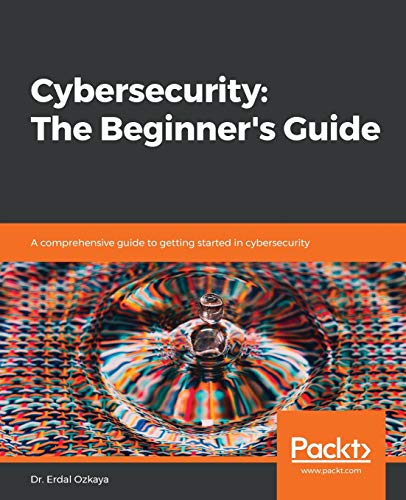 Cybersecurity: The Beginner’s Guide: A comprehensive guide to getting started in cybersecurity | The Storepaperoomates Retail Market - Fast Affordable Shopping