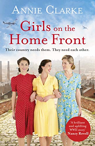 Girls on the Home Front: An inspiring wartime story of friendship and courage (Factory Girls)