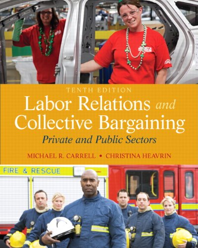 Labor Relations and Collective Bargaining: Private and Public Sectors