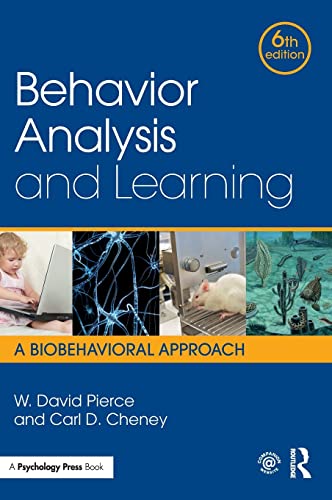 Behavior Analysis and Learning: A Biobehavioral Approach, Sixth Edition