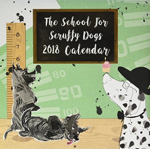 2018 School for Scruffy Dogs SQ Calendar