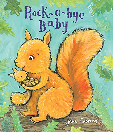 Rock-a-bye Baby (Jane Cabrera’s Story Time)