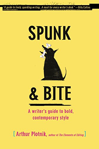 Spunk & Bite: A Writer’s Guide to Bold, Contemporary Style