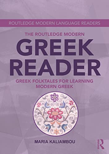 The Routledge Modern Greek Reader: Greek Folktales for Learning Modern Greek (Routledge Modern Language Readers)