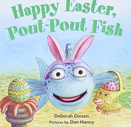 Happy Easter, Pout-Pout Fish (A Pout-Pout Fish Mini Adventure, 8)