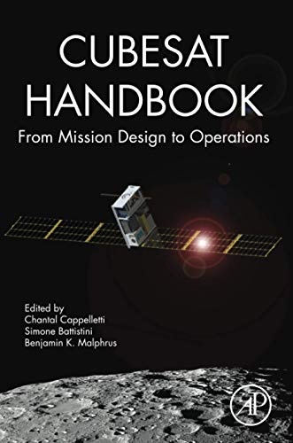 CubeSat Handbook: From Mission Design to Operations