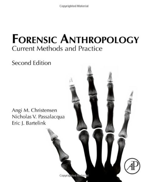 Forensic Anthropology: Current Methods and Practice