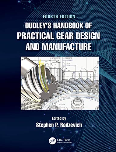 Dudley’s Handbook of Practical Gear Design and Manufacture