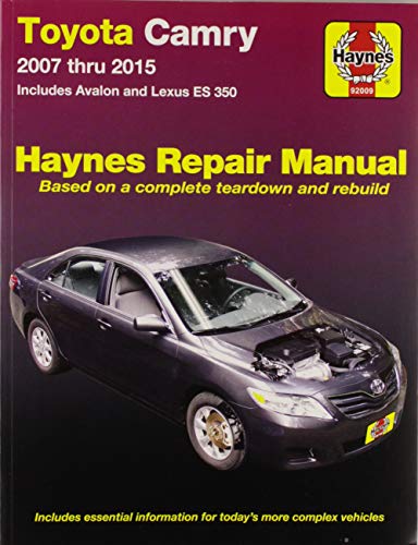 Toyota Camry 2007 thru 2011: Includes Avalon and Lexus ES 350 (Haynes Repair Manual)