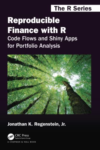 Reproducible Finance with R (Chapman & Hall/CRC The R Series)