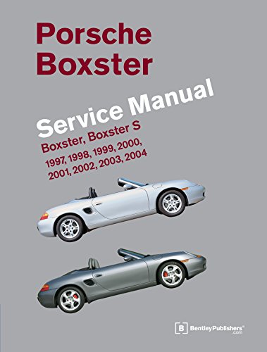 Porsche Boxster, Boxster S Service Manual: 1997-2004