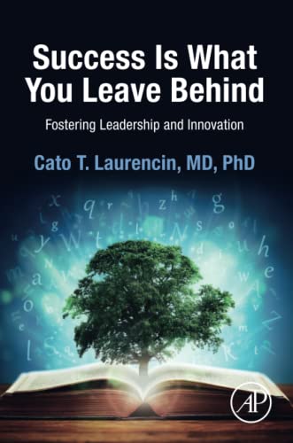 Success Is What You Leave Behind: Fostering Leadership and Innovation