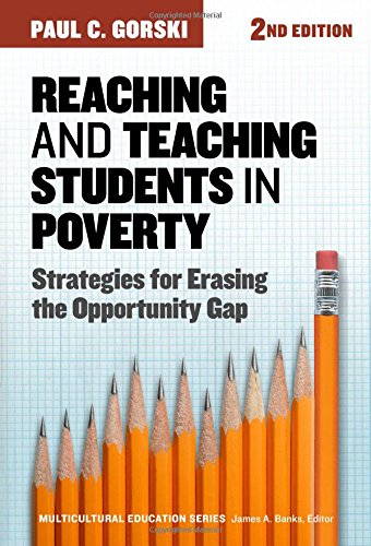 Reaching and Teaching Students in Poverty: Strategies for Erasing the Opportunity Gap (Multicultural Education Series)