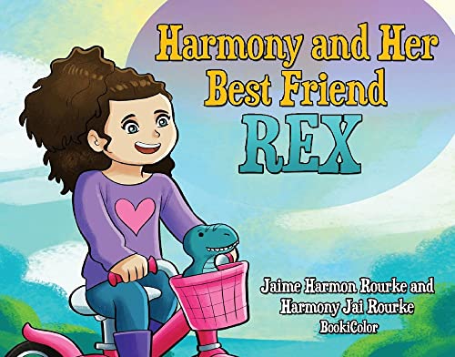 Harmony and Her Best Friend REX