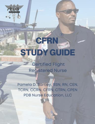 CFRN® Study Guide: Certified Flight Registered Nurse®