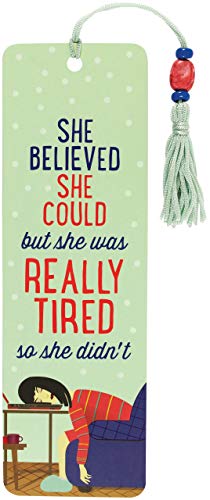 She Believed She Could, but She Was Tired Beaded Bookmark