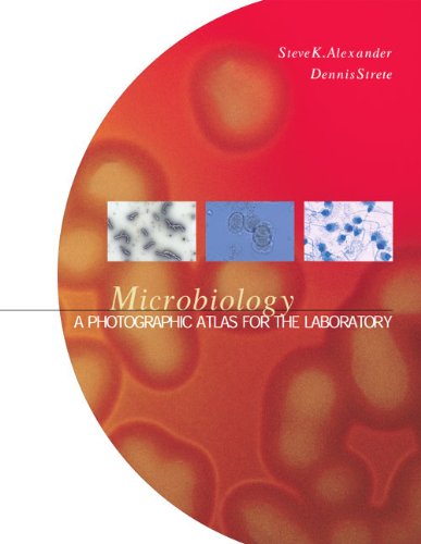 Microbiology: A Photographic Atlas for the Laboratory