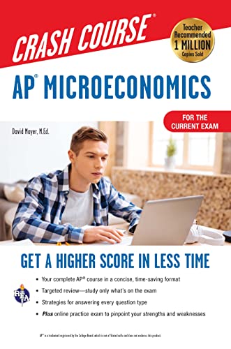 AP® Microeconomics Crash Course, Book + Online: Get a Higher Score in Less Time (Advanced Placement (AP) Crash Course